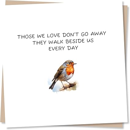 Robin Sympathy Greeting Card – Those We Love Don’t Go Away – Condolence – Blank Inside (135 x 135 mm) – Made in UK – With Envelope