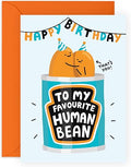 Central 23 Boyfriend Birthday Card - Best Friend Birthday Card - 'My Favorite Human Bean' - Sweet Bday Cards For Mum And Dad - Girlfriend Wife Husband - Comes With Fun Stickers - Made In The UK