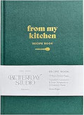 From My Kitchen - Blank Recipe Book for Own Recipes, Recipe Journal, Personalised Notebook To Write Your Own Food Diary or Baking Journal, DIY Recipe Book, Recipe Notebook (Forest Green))